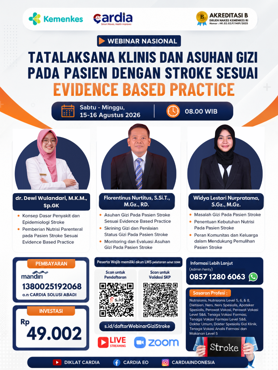 Webinar Nasional: Tatalaksana Klinis dan Asuhan Gizi Pada Pasien dengan Stroke Sesuai Evidence Based Practice